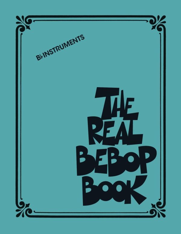 The Real Bebop Book Bb Edition