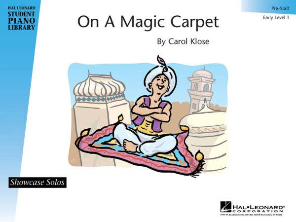 On a Magic Carpet Hal Leonard Student Piano Library Showcase Solo Level 1/Pre-Staff