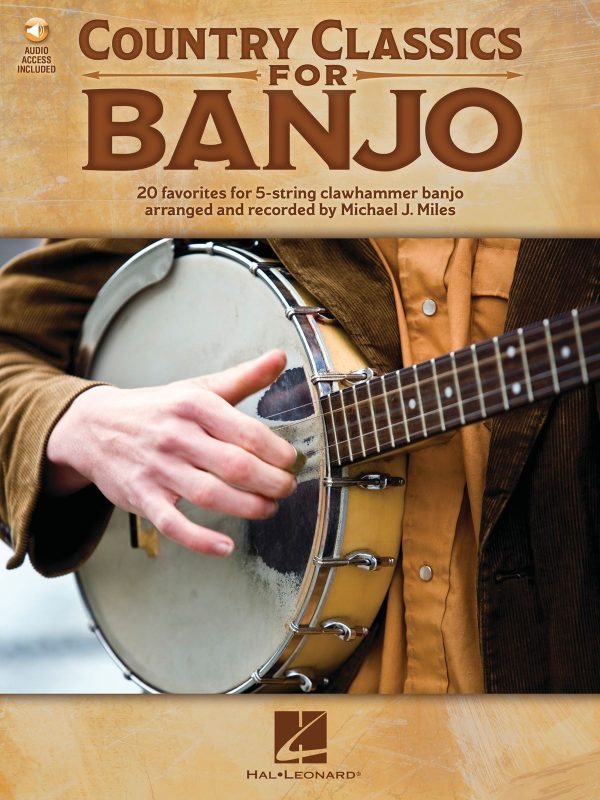 Country Classics for Banjo 20 Favorites for 5-String Clawhammer Banjo