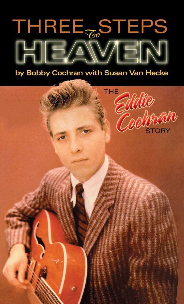 Three Steps to Heaven The Eddie Cochran Story