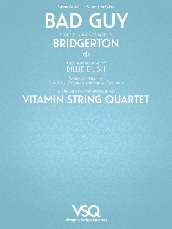 Bad Guy - featured in the Netlix Series Bridgerton Vitamin String Quartet from Bridgerton