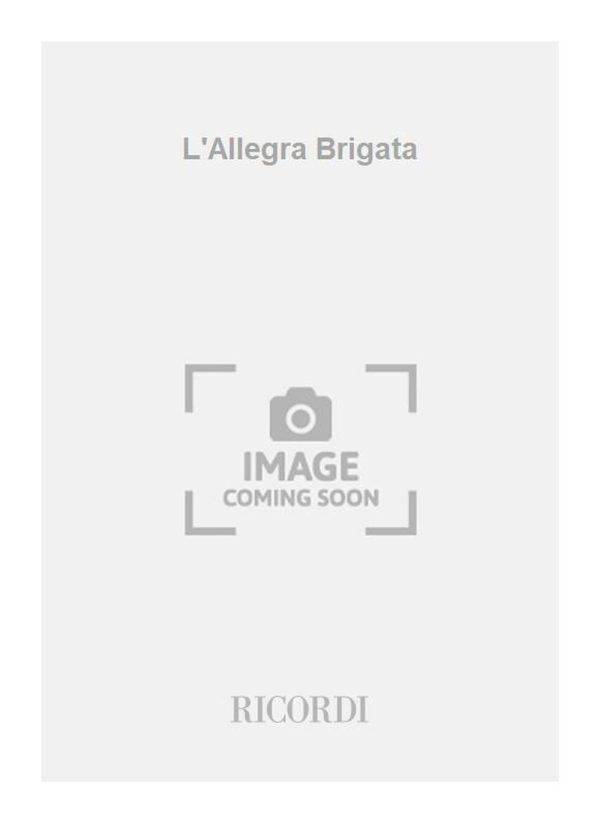 L'Allegra Brigata Libretto