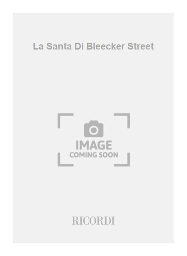 La Santa Di Bleecker Street Libretto