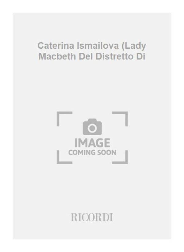 Caterina Ismailova (Lady Macbeth Del Distretto Di Libretto