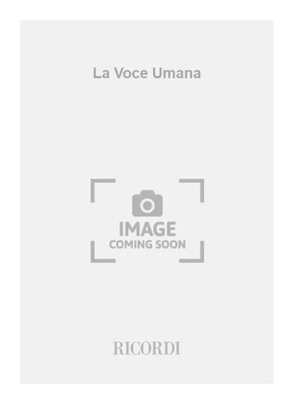 La Voce Umana Libretto