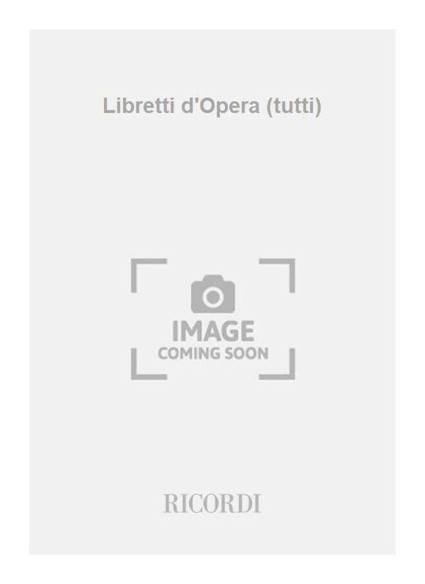 Libretti d'Opera (tutti) Cofanetto 10 Libretti