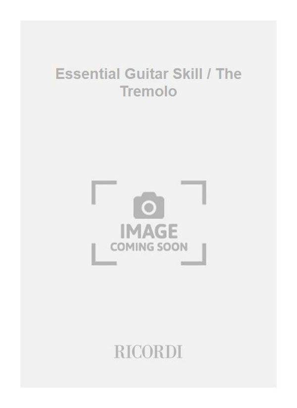 Essential Guitar Skill / The Tremolo