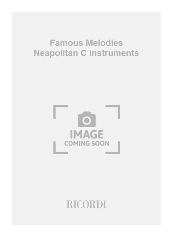 Famous Melodies Neapolitan C Instruments