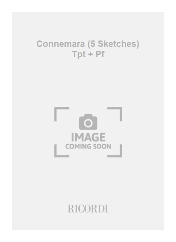 Connemara (5 Sketches) Tpt + Pf