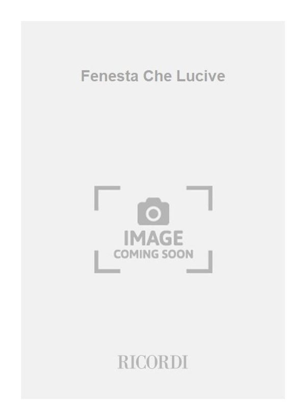 Fenesta Che Lucive