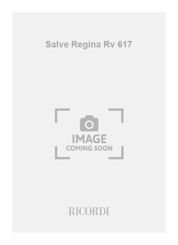 Salve Regina Rv 617