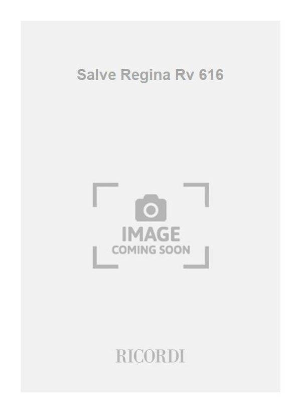 Salve Regina Rv 616