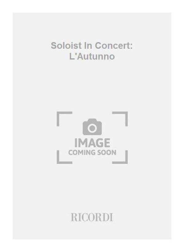 Soloist In Concert: L'Autunno  Per Violino E Pianoforte(M. Carnelli)