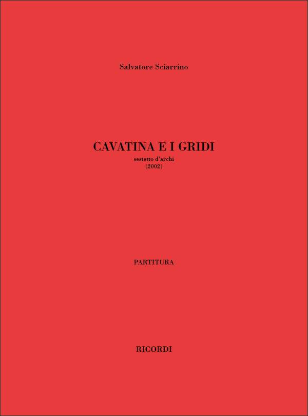 Cavatina E I Gridi Per Sestetto D'Archi (2002)