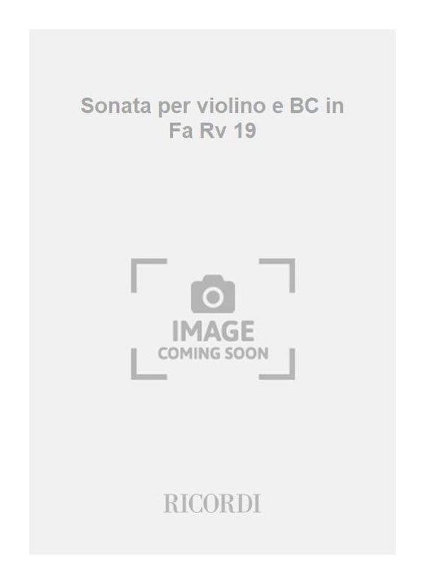 Sonata per violino e BC in Fa Rv 19 F.Xiii-47 - Tomo 491