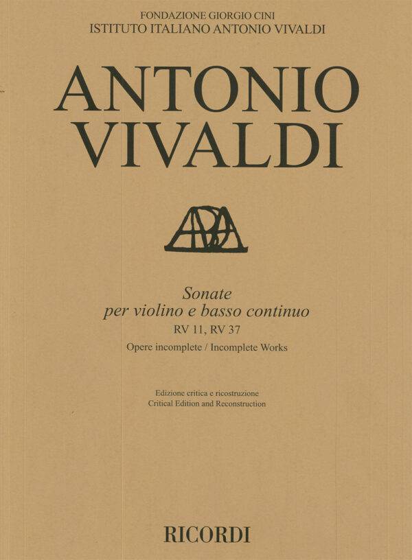 Sonate per violino e basso continuo RV 11, RV 37 Opere incomplete, Ed. critica e ricostruzione di M. Talbot