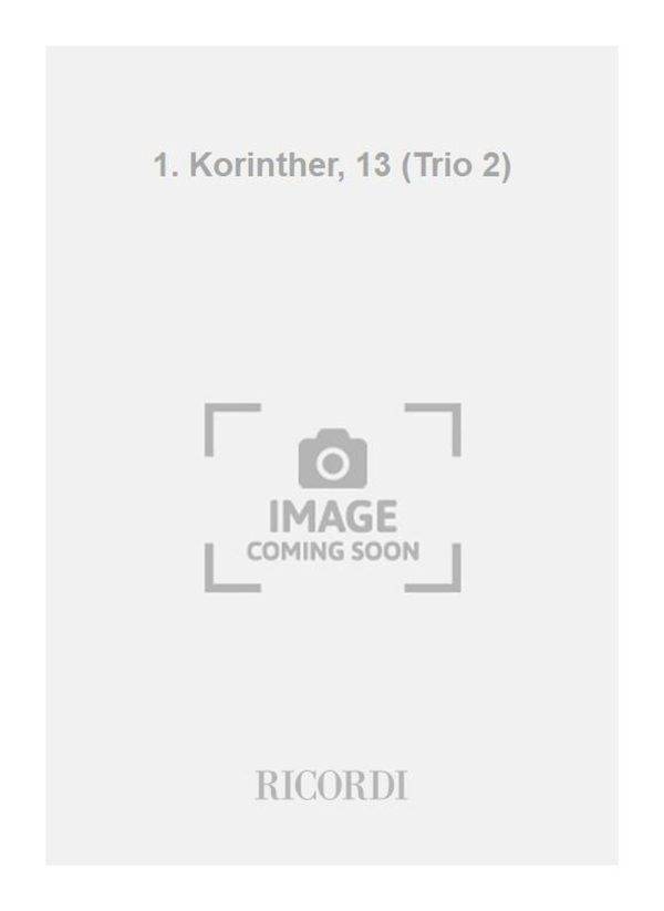 1. Korinther, 13 (Trio 2)