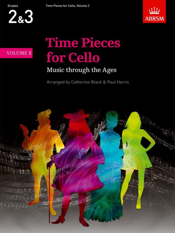 Time Pieces for Cello, Volume 2 Music through the Ages