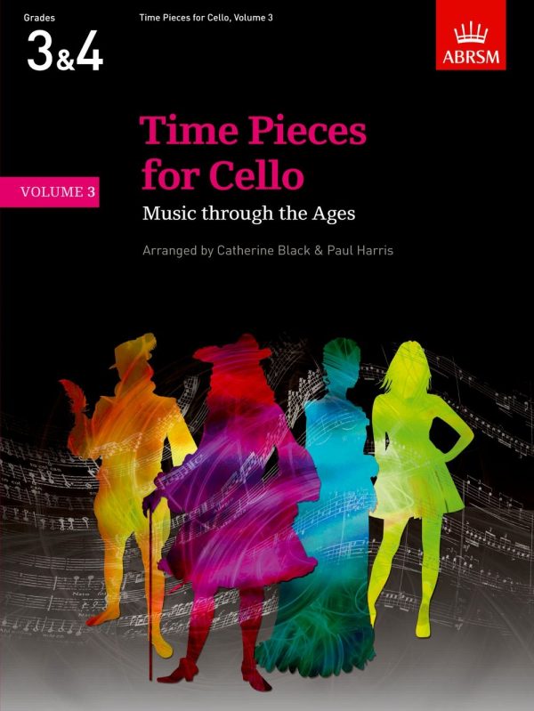 Time Pieces for Cello, Volume 3 Music through the Ages