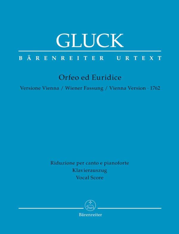 Orfeo ed Euridice (Vienna Versiion 1762) Azione teatrale per musica in 3 Acts