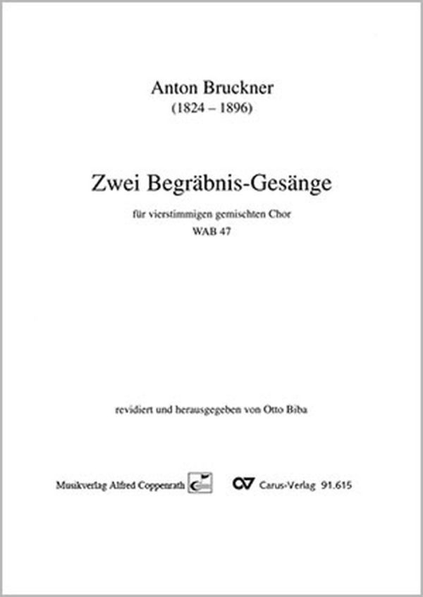 Bruckner: Zwei Begrabnis-Gesange