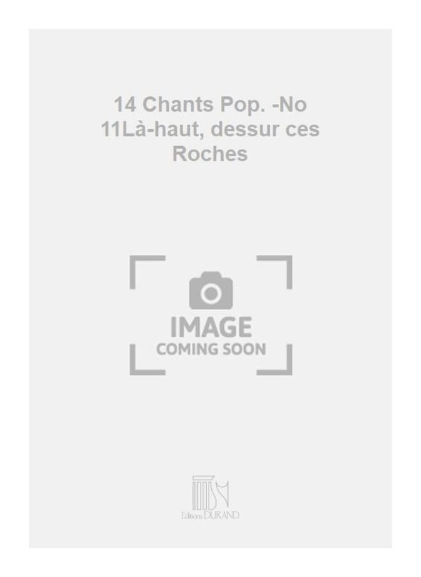 14 Chants Pop. -No 11La-haut, dessur ces Roches Vendee