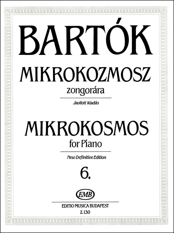 Mikrokosmos for piano 6 New Definitive Edition