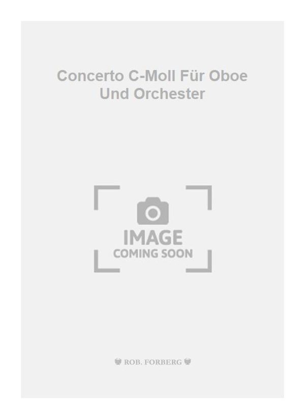 Concerto C-Moll Fur Oboe Und Orchester