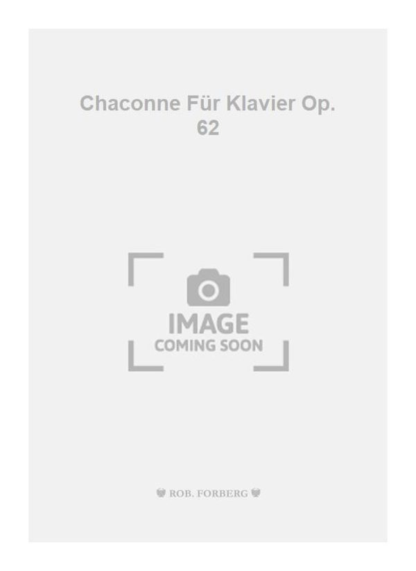 Chaconne Fur Klavier Op. 62