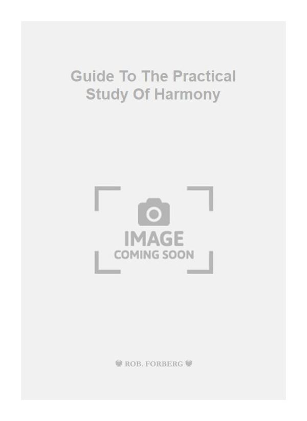 Guide To The Practical Study Of Harmony