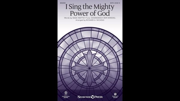 I Sing the Mighty Power of God