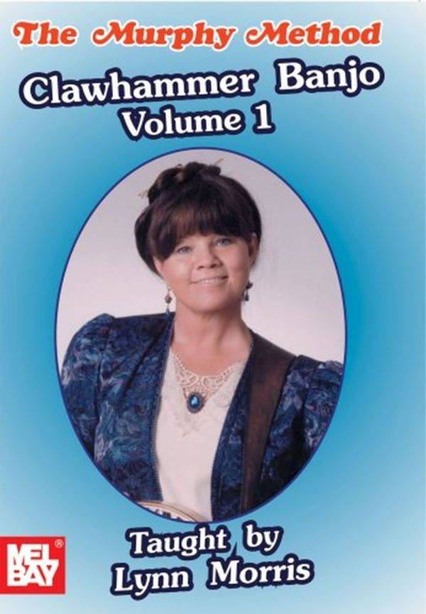 Morris Lynn Clawhammer Banjo Volume 1 Banjo