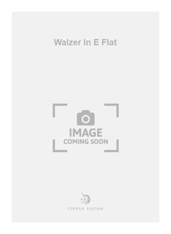 Walzer In E Flat