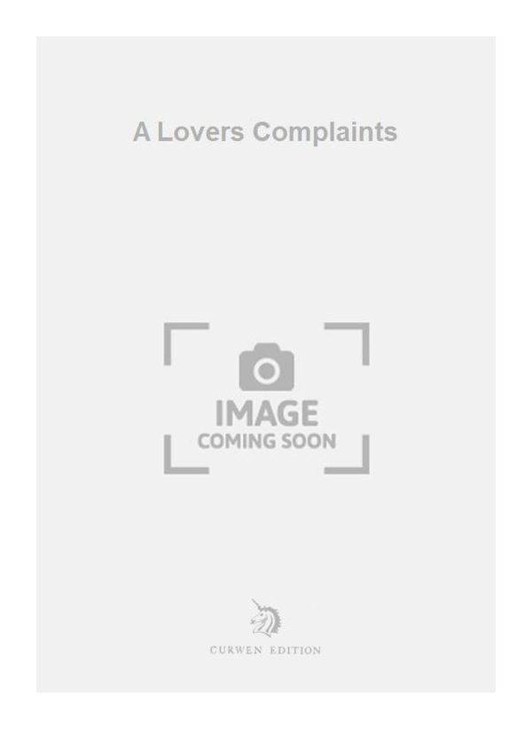 A Lovers Complaints