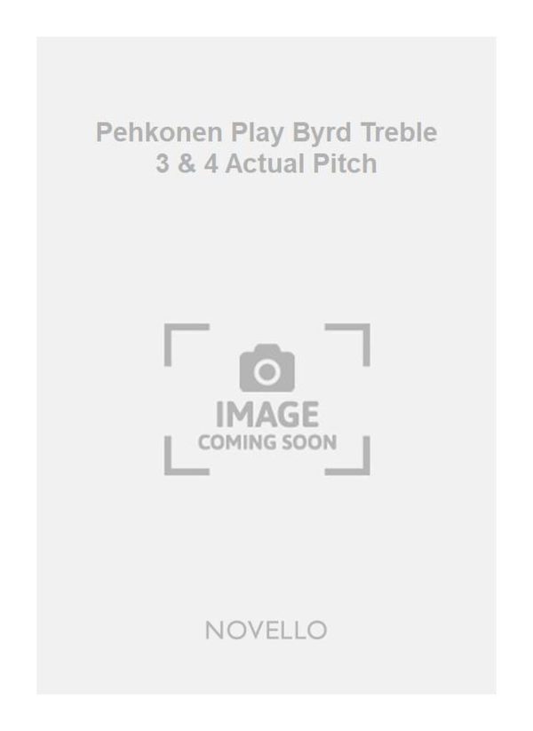 Pehkonen Play Byrd Treble 3 & 4 Actual Pitch