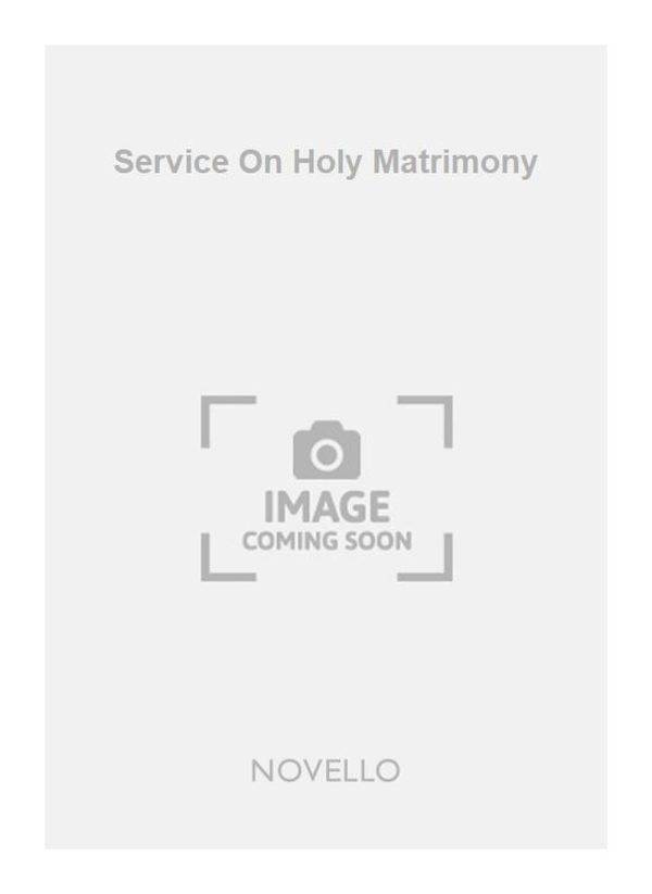 Service On Holy Matrimony