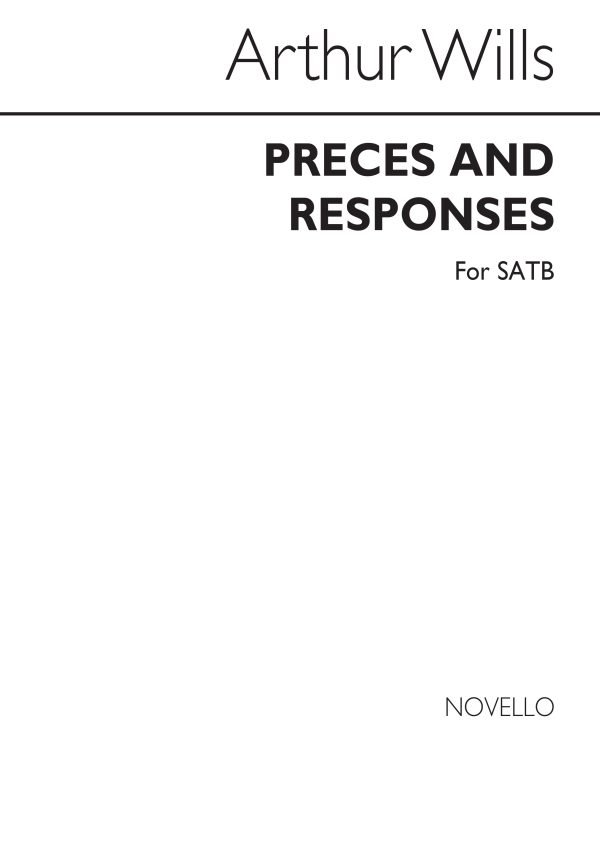 Arthur Wills: Preces And Responses for SATB Chorus