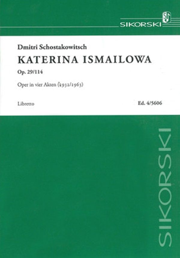 Katerina Ismailowa Oper in 4 Akten. Libretto