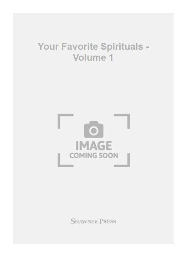 Your Favorite Spirituals - Volume 1