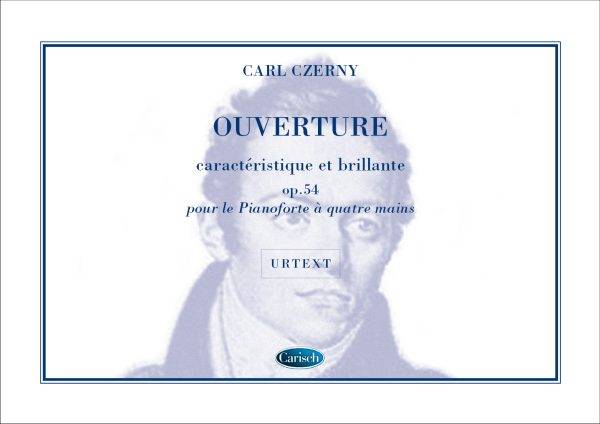 Ouverture Caracteristique Et Brillante Op.54 Pour Piano A 4 Mains