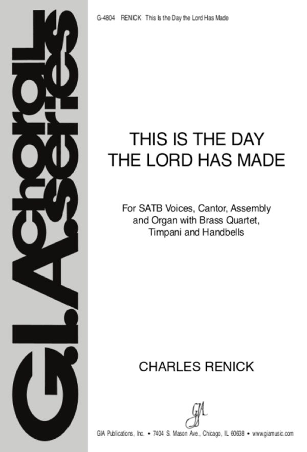 This Is the Day the Lord Has Made Brass quartet - 2 Trumpets, 2 Trombones, Timpani, 7 Handbells