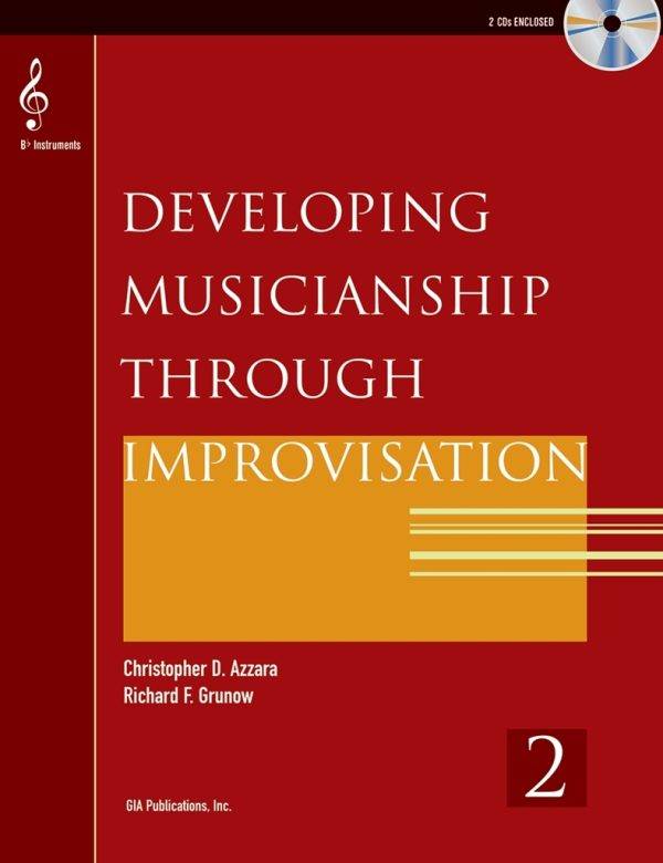 Developing Musicianship through Improvisation Bk 2 B flat Instruments