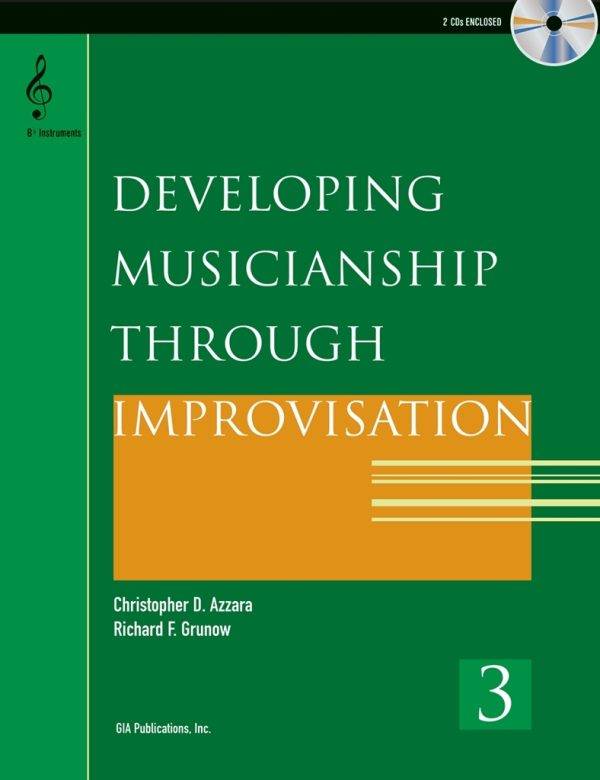 Developing Musicianship through Improvisation Bk 3 B flat Instruments