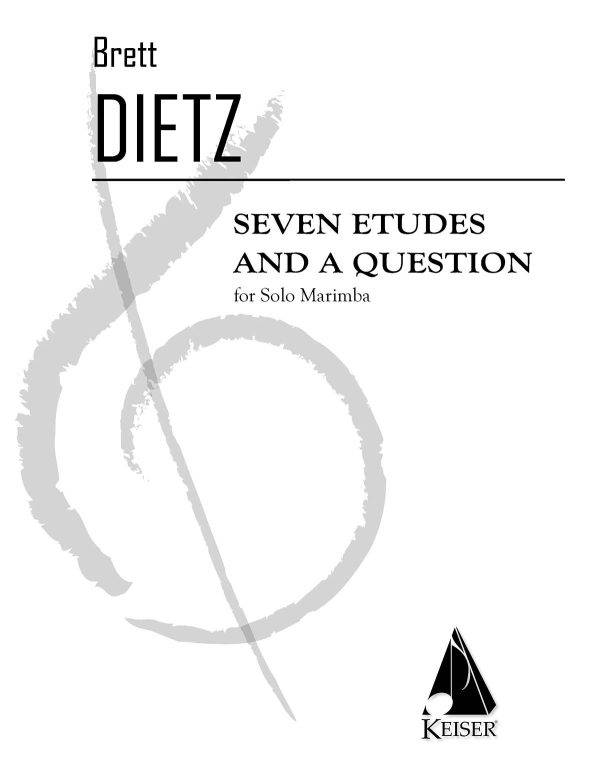 7 Etudes and a Question Marimba Solo