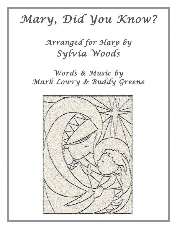 Mary, Did You Know? Arranged for Harp