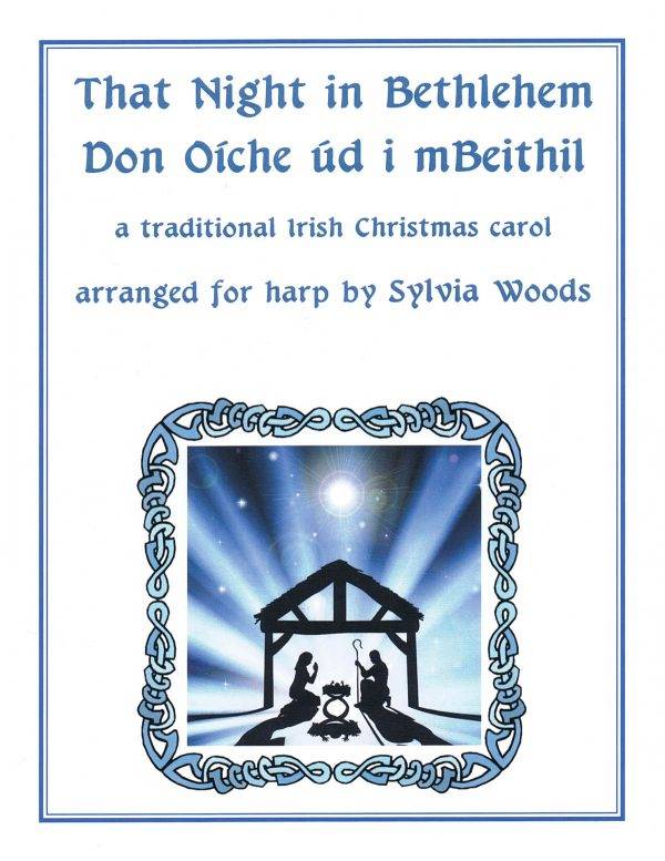 That Night In Bethlehem A Traditional Irish Christmas Carol Arranged for Solo Harp