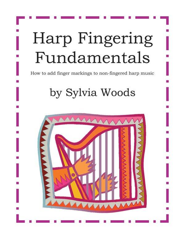 Harp Fingering Fundamentals How to Add Finger Markings to Non-Fingered Harp Music