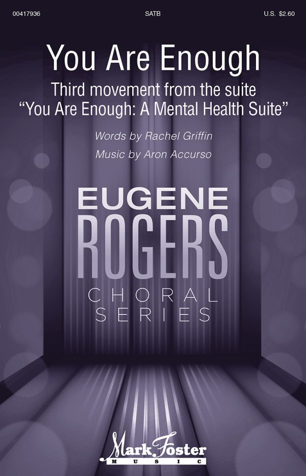 You Are Enough Third movement from the suite You Are Enough: A Mental Health Suite