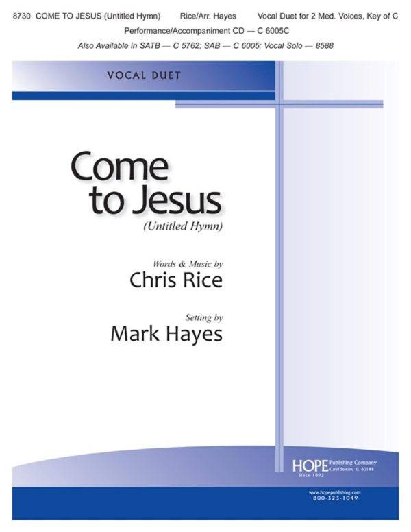 Come To Jesus (Untitled Hymn) Vocal Duet (Two Medium Voices Key of C)