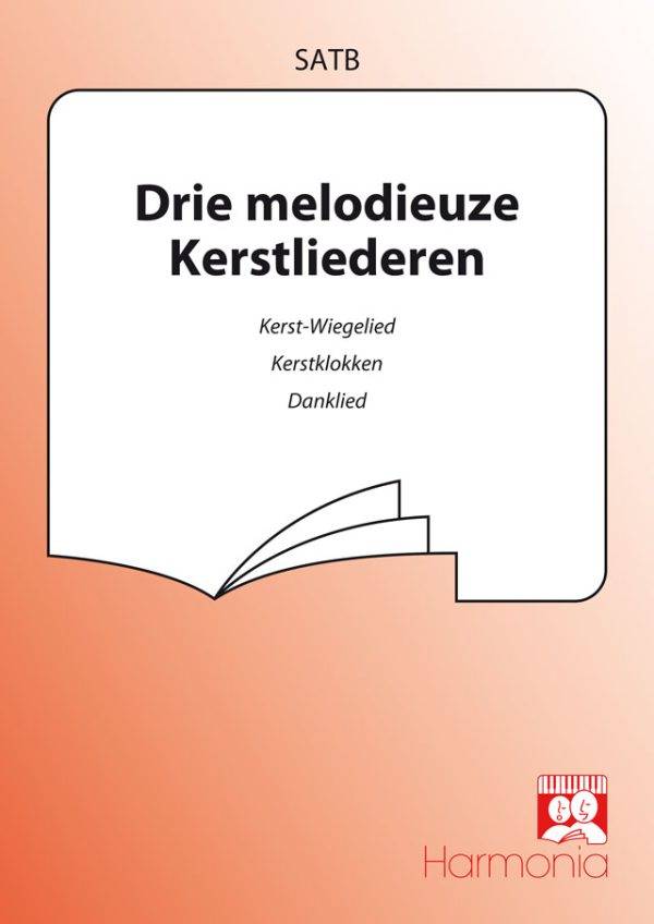 Drie melodieuze Kerstliederen 